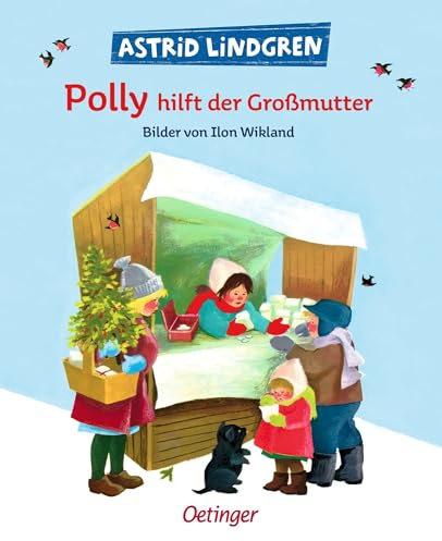 Polly hilft der Großmutter: Wunderschöner Bilderbuch-Klassiker für Kinder ab 4 Jahren