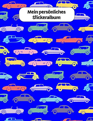 Mein persönliches Stickeralbum: Auto Motiv | Din A4 Blanko | 35 Seiten Silikonfreies Papier | Geschenkidee
