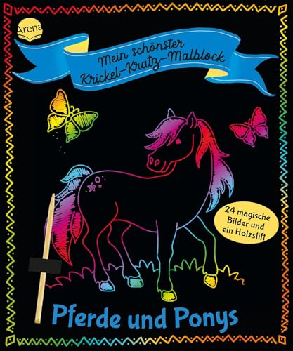 Mein schönster Krickel-Kratz-Malblock. Pferde und Ponys: 24 farbenfrohe Kratzbilder mit Holzstift für Kinder ab 5 Jahren. Selbstständige Beschäftigung. Kindergarten. Schule