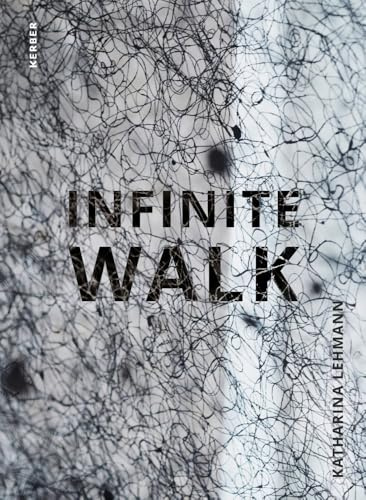 Katharina Lehmann: Infinite Walk