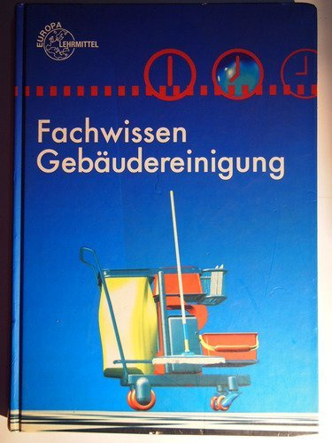 Fachwissen Gebäudereiniger