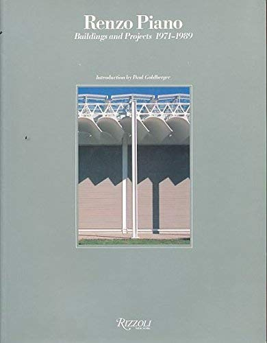 Renzo Piano and Building Workshop: Buildings and Projects, 1971-1989: Buildings and Projects, 1971-89
