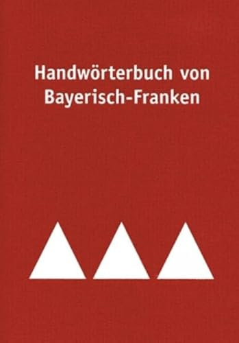 Handwörterbuch von Bayerisch-Franken