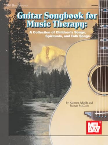 Mel Bay Guitar Songbook for Music Therapy