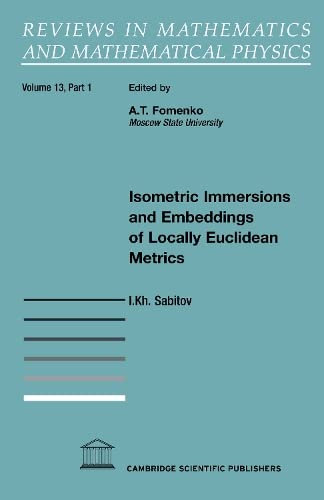 Isometric Immersions and Embeddings of Locally Euclidean Metrics (Reviews in Mathematics and Mathematical Physics)