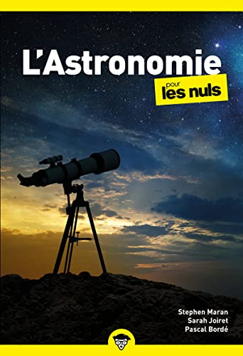 L'Astronomie pour les Nuls: | univers, étoiles, planètes, observation, télescope