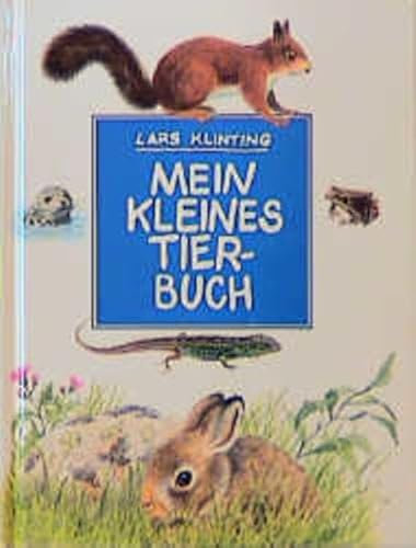 Mein kleines Tierbuch: Säugetiere, Lurche, Kriechtiere