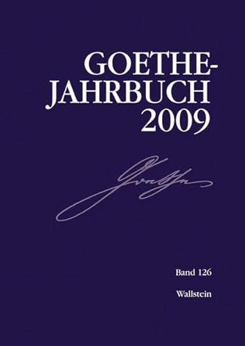 Goethe-Jahrbuch 2009: BD 126/2009