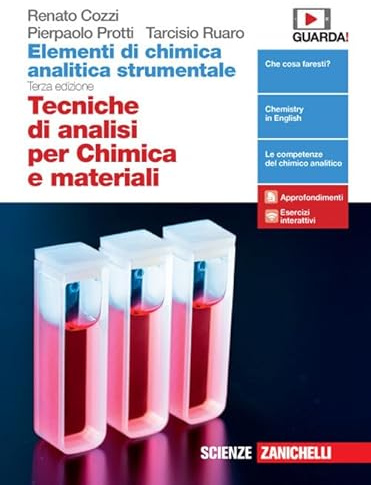 Elementi di chimica analitica strumentale. Tecniche di analisi per chimica e materiali. Per le Scuole superiori. Con e-book. Con espansione online
