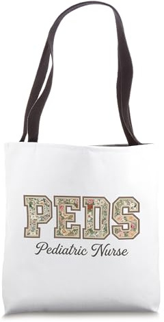 PEDS Pediatric Nurse Floral Pride for Nurse Week Tote Bag