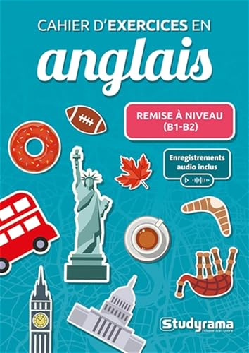 Cahier d’exercices en anglais – Remise à niveau (B1-B2): Enregistrements audio inclus