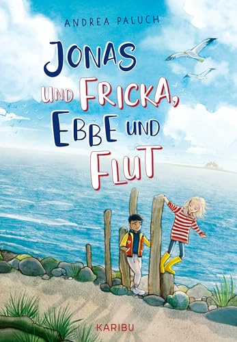 Jonas und Fricka, Ebbe und Flut: Nordseeabenteuer über Freundschaft und Mut für Mädchen und Jungen ab 8 Jahren
