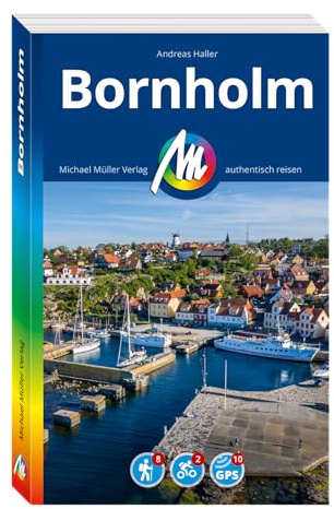 MICHAEL MÜLLER Reiseführer Bornholm: 100% authentisch, aktuell und vor Ort recherchiert. (MM-Reisen)