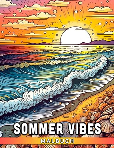 Sommer Vibes Malbuch: Wunderschöne Szenen von Inseln am Strand Malvorlagen mit lieblichen Illustrationen für alle Altersgruppen zur Stressreduzierung und Entspannung