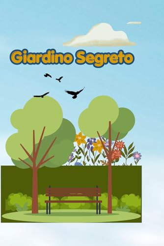 Giardino Segreto: Libro da colorare per bambini: 12 bellissimi disegni magici della natura e degli animali