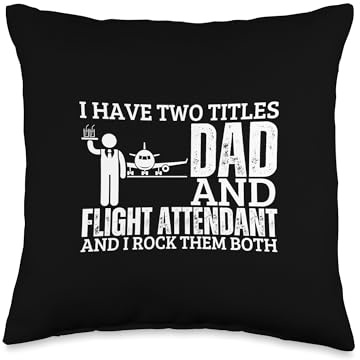 Flight Attendant and Dad Cabin Crew Men Flight Attendant Throw Pillow