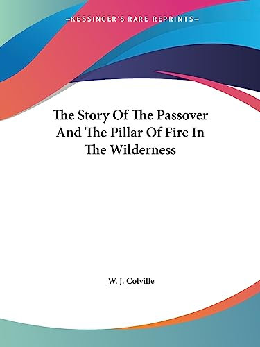 The Story Of The Passover And The Pillar Of Fire In The Wilderness