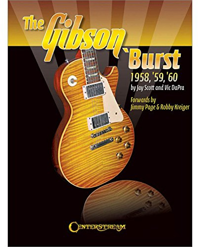 The Gibson 'Burst. Nachschlagewerk.: 1958-1960