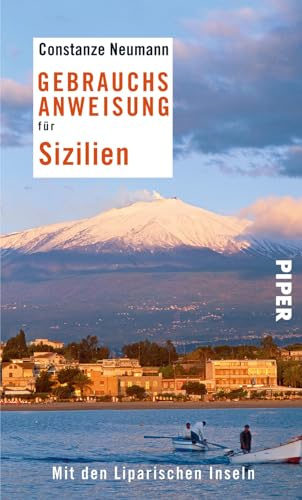 Gebrauchsanweisung für Sizilien: Mit den Liparischen Inseln