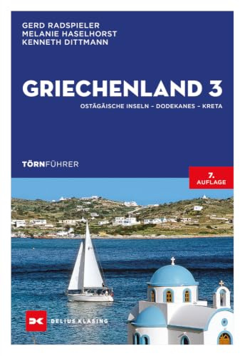 Törnführer Griechenland 3: Ostägäische Inseln, Dodekanes, Kreta