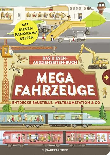 Mega Fahrzeuge: Das Riesen-Ausziehseiten-Buch