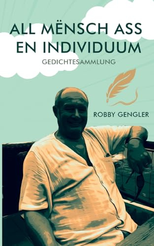 All Mënsch ass en Individuum: Gedichtesammlung
