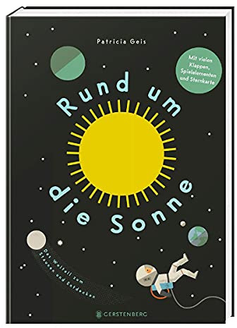 Rund um die Sonne: Das Weltall zum Staunen und Entdecken