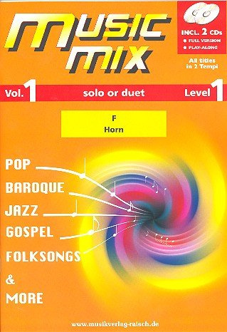 Music Mix Vol.1 Horn F (play-along / Notenheft mit 2 Begleit-CD's)