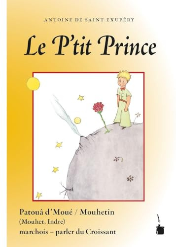 Le P'tit Prince: Der kleine Prinz - Croissant (Mouhetin)