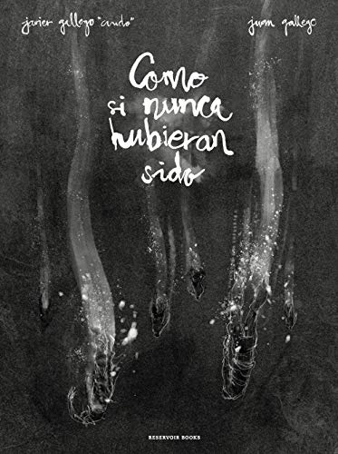 Como si nunca hubieran sido (Reservoir Gráfica)