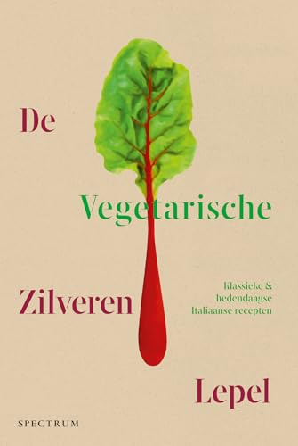 De vegetarische zilveren lepel: klassieke & eigentijdse Italiaanse recepten