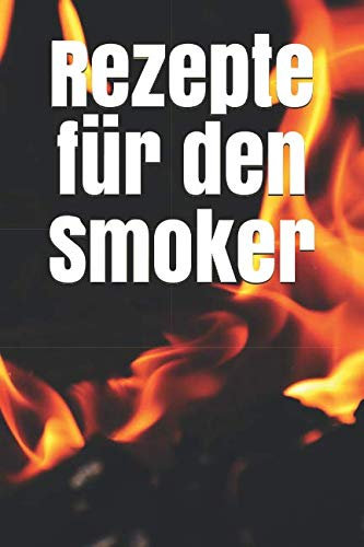 Rezepte für den Smoker