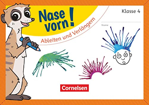 Nase vorn! - Deutsch - Übungshefte - 4. Schuljahr: Ableiten und Verlängern - Übungsheft