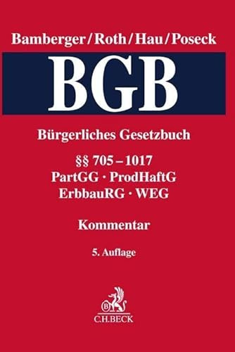 Bürgerliches Gesetzbuch Band 3: §§ 705-1017, PartGG, ProdHaftG, ErbbauRG, WEG: Kommentar