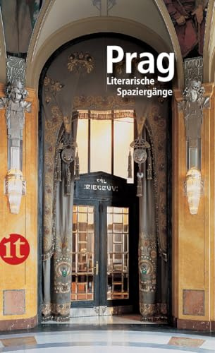 Prag: Literarische Spaziergänge (insel taschenbuch)