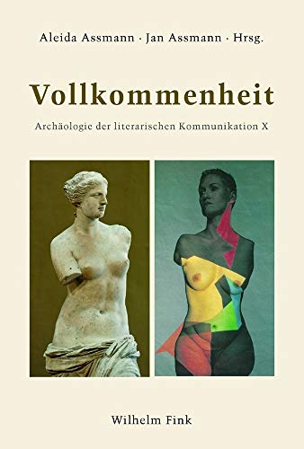 Vollkommenheit (Archäologie der literarischen Kommunikation)