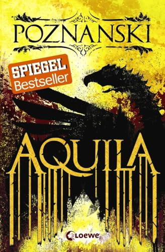 Aquila: Der SPIEGEL #1-Bestseller von Erfolgsautorin Ursula Poznanski