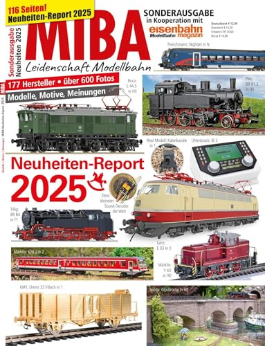 MIBA-Neuheiten-Report 2025: Modellbahn-Neuheiten 2025