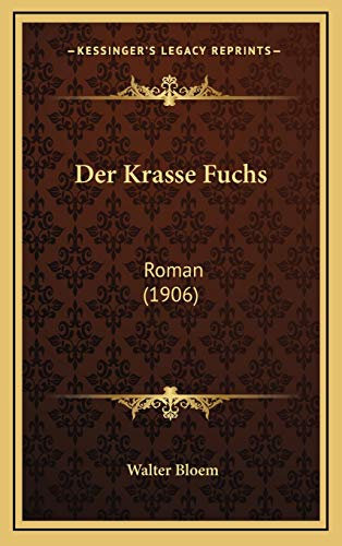 Der Krasse Fuchs: Roman (1906)