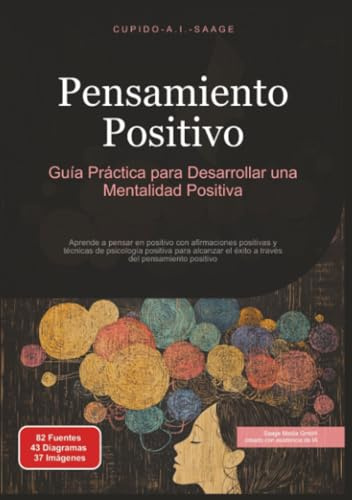 Pensamiento Positivo: Guía Práctica para Desarrollar una Mentalidad Positiva
