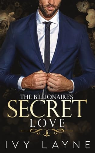 The Billionaire's Secret Love (The Winters Saga)