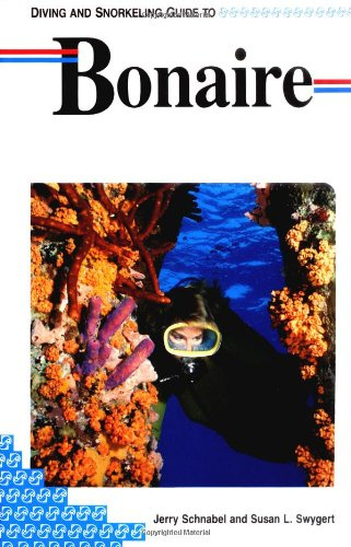 Diving and Snorkeling Guide to Bonaire (Pisces Diving & Snorkeling Guides)