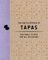 The Encyclopedia of Tapas: 400 Small Plates for All Occasions (Encyclopedia Cookbooks)
