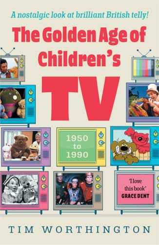 The Golden Age of Children's TV: The shows we loved growing-up, the perfect gift
