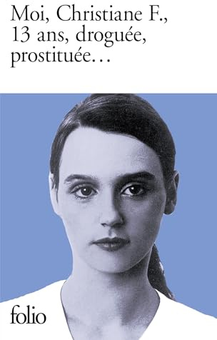 Moi, Christiane F., 13 ans, droguée, prostituée...