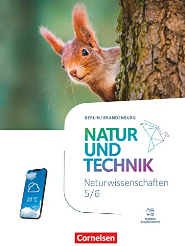 Natur und Technik - Naturwissenschaften: Neubearbeitung - Berlin/Brandenburg - Ausgabe 2023 - 5./6. Schuljahr: Naturwissenschaften: Schulbuch - Mit Videos, digitalen Hilfen und Lexikon
