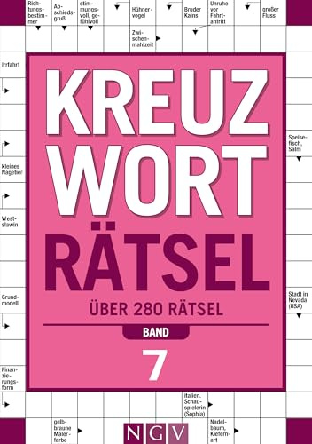 Kreuzworträtsel • Band 7: Über 280 Rätsel I Perfektes Geschenk für Rätselfreunde und Denksport-Begeisterte