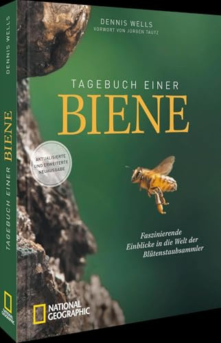 Tagebuch einer Biene: Faszinierende Einblicke in die Welt der Blütenstaubsammler