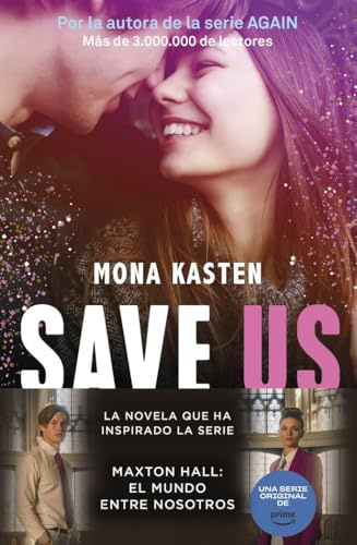 Save 3. Save us: La trilogía que ha inspirado la serie Maxton Hall