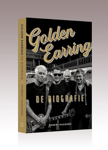 Golden Earring: De biografie